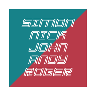 Simon Nick John Andy & Roger T-Shirt