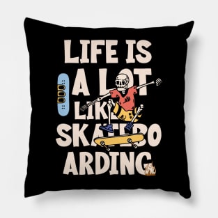 Skater life Pillow