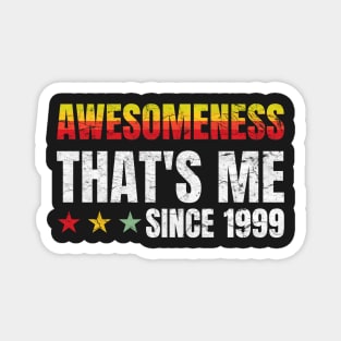 21st Birthday: Awesomeness Thats Me Since 1999 Magnet