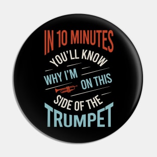 Funny Saying for Learning to Play the Trumpet Pin