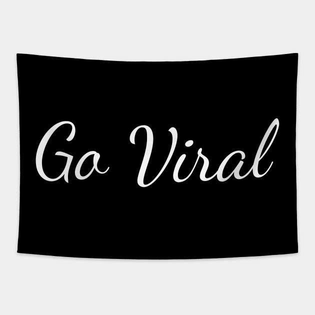 Go Viral Tapestry by FromBerlinGift