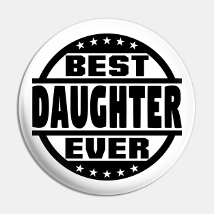 Best Daughter Ever Pin