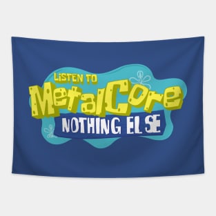 Sponge Metalcore Tapestry