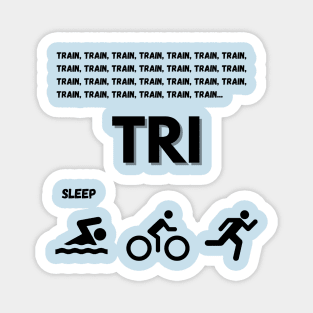 Train Tri Sleep T-shirt Magnet