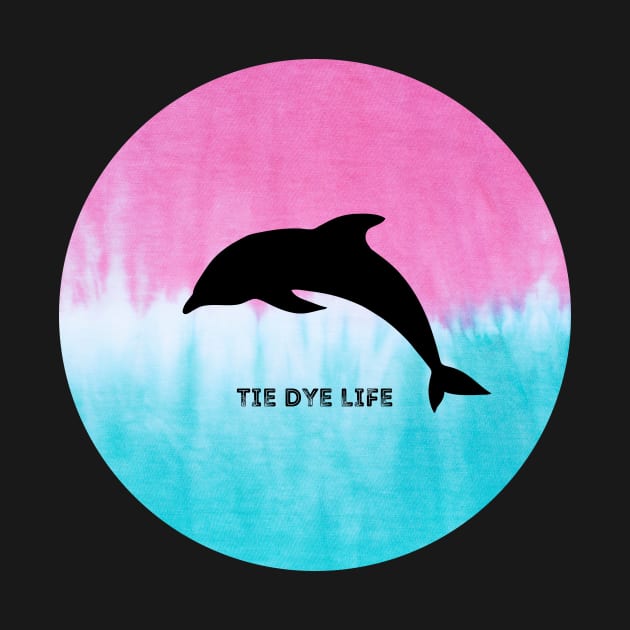 Dolphin Tie Dye Life by nathalieaynie