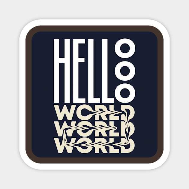 hellooo world Magnet by designbydnl