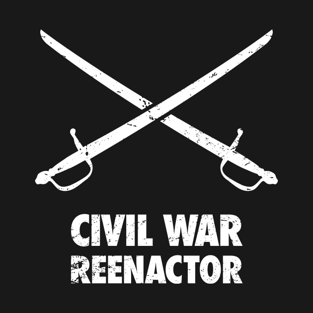 American Civil War Reenactor - Historical Gift by Wizardmode