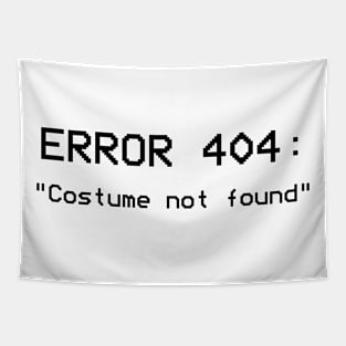 Error 404: Costume not found Tapestry