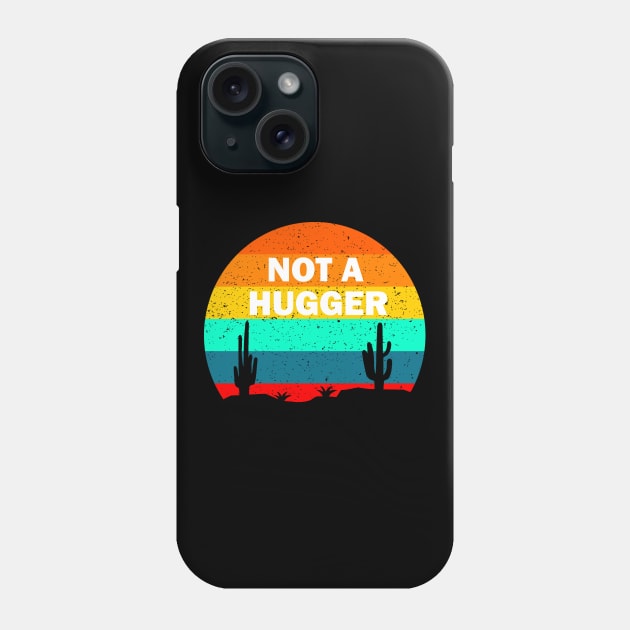 Not a hugger cactus vintage design Phone Case by Prints by Hitz