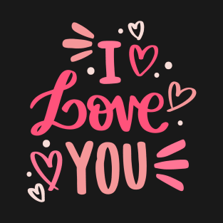 i love you text lettering love T-Shirt