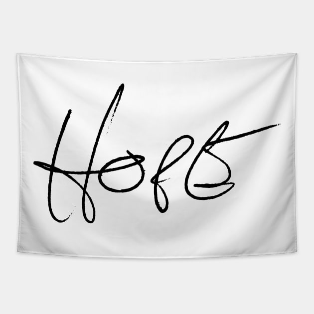 Hope - Jared Padalecki handwriting - black font Tapestry by MeowOrNever