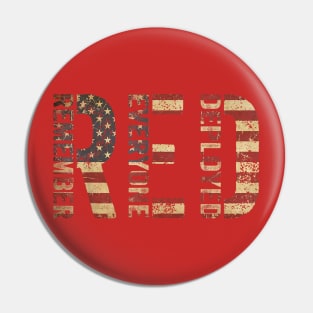 Red Friday Military Support Remember Everyone Deployed Pin