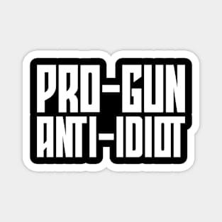 Pro-Gun, Anti-Idiot Magnet