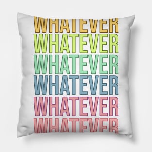 Whatever Pillow