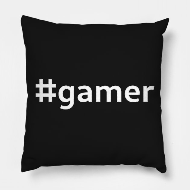 #gamer - white text Pillow by SolarCross