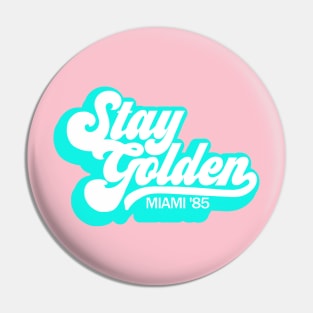 Stay Golden Miami 85 Retro Pin