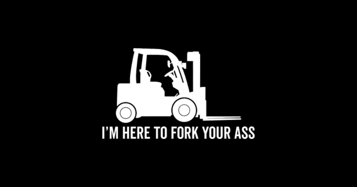 Funny Forklift Humor I'm here Forklift Driver Forklift Sticker