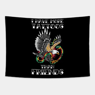 More Tattoos Than Friends Funny Tattoo Gift Tapestry