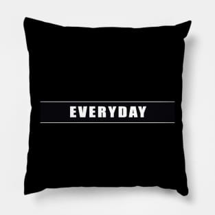 love yourself everyday Pillow