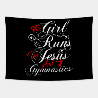 This girl runs on jesus and gymnastics Tapestry