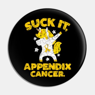 Suck It Appendix Cancer Unicorn Pin