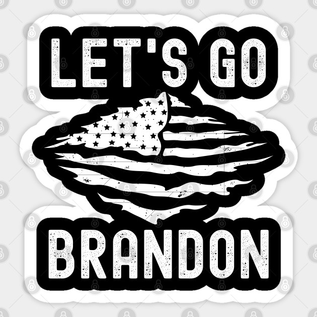 Let's Go Brandon US American Flag and Funny Chant - Brandon - Sticker