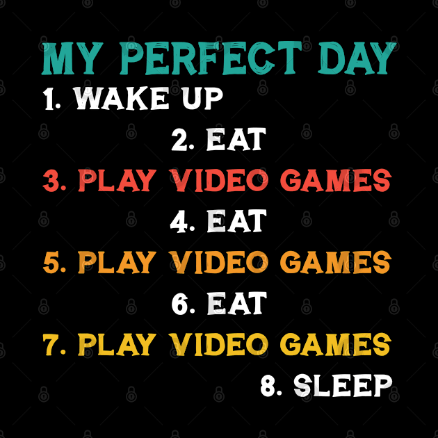 My Perfect Day Gamer Vintage by Synithia Vanetta Williams