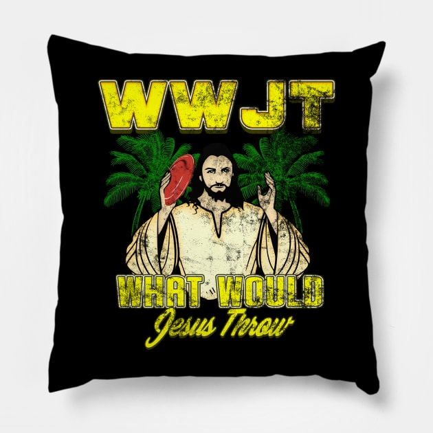 What Would Jesus Throw Disc Golf Ultimate Frisbee Pillow by merchmafia