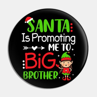 Xmas Santa Is Promoting Me To Big Brother Cute Christmas Elf Pin