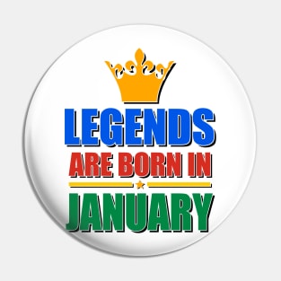 Legends Are born In January Pin