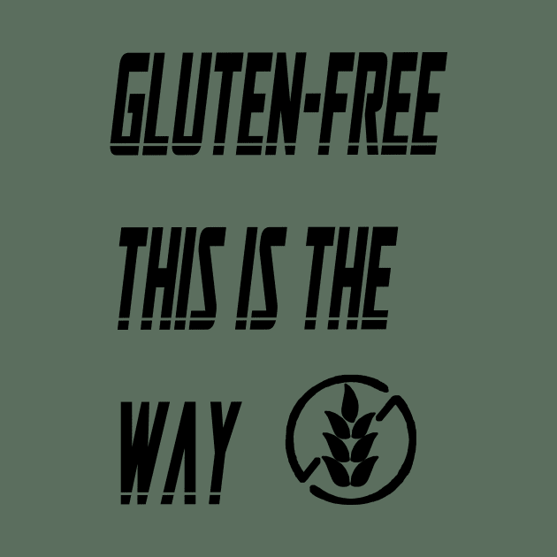 gluten free this is the way by Hooked on