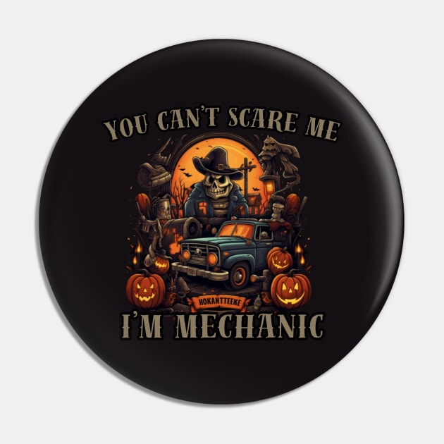 You can't scare me, i'm mechanic, halloween Pin by Pattyld