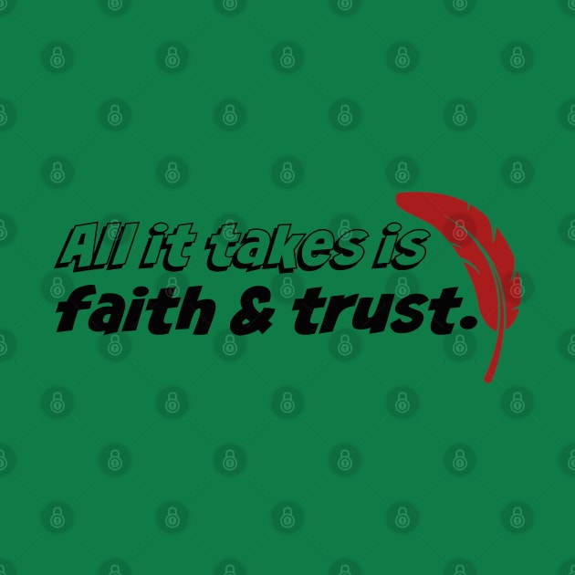 All it takes is faith and trust. by StarsHollowMercantile