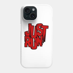 Just Run - Red and Black Phone Case