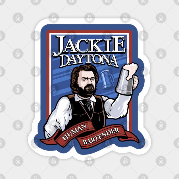 Jackie Daytona- Regular Human Bartender Magnet by harebrained