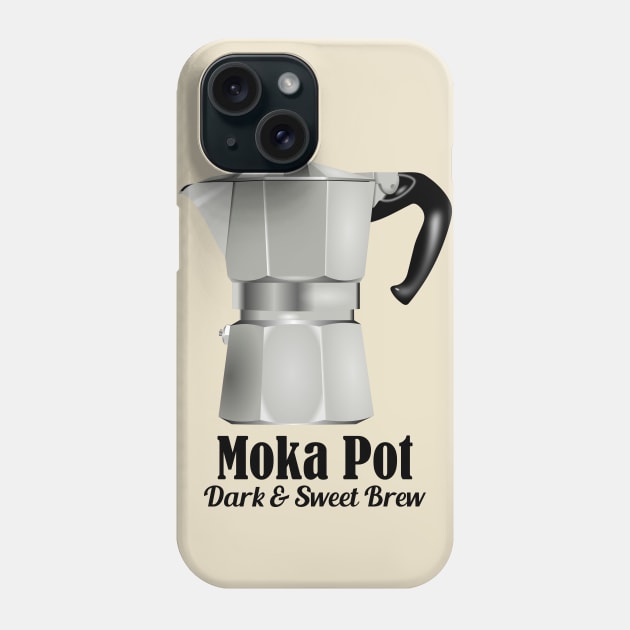 Moka Pot Stovetop Espresso Mokka Coffee love quotes Phone Case by rayrayray90
