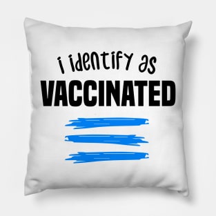 i identify as vaccinated 2021 2022 - BLine Pillow