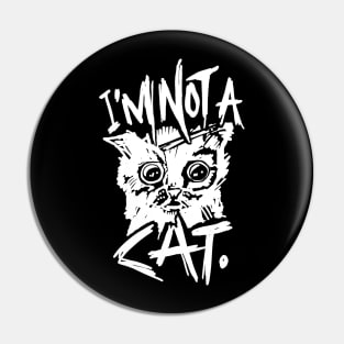 I'm Not a Cat Meme Pin