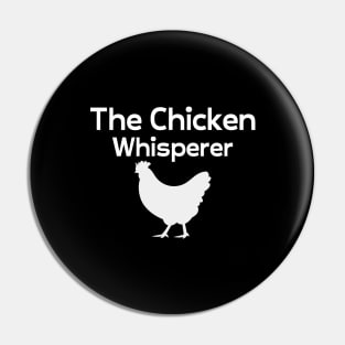 The Chicken Whisperer Pin