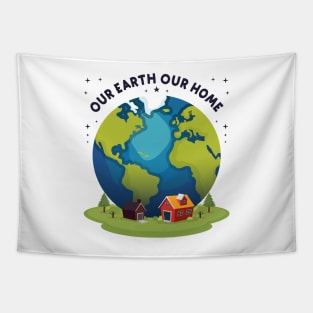 Our Earth Our Home - earth day Tapestry