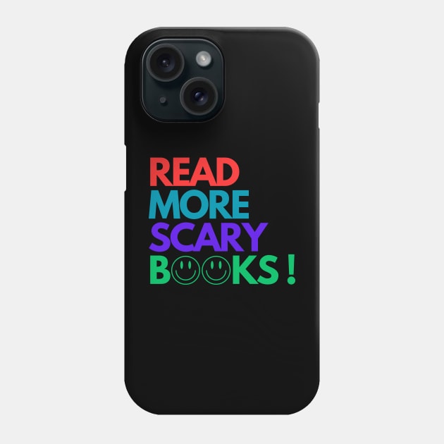 Read More Scary Books ! horror literature Phone Case by Allesbouad