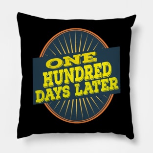 one hundred days later Pillow