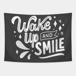 Wake up and smile Tapestry