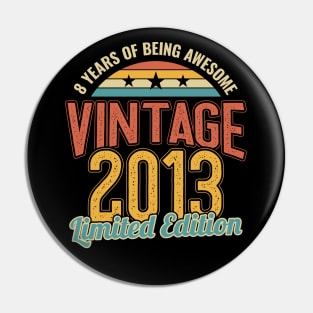 8th Birthday 8 Years of being Awesome 2013 Pin