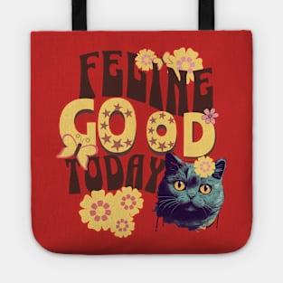 Feline Good today - T-Shirt Tote