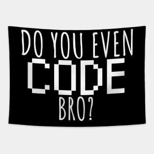 Do you even code bro? Tapestry