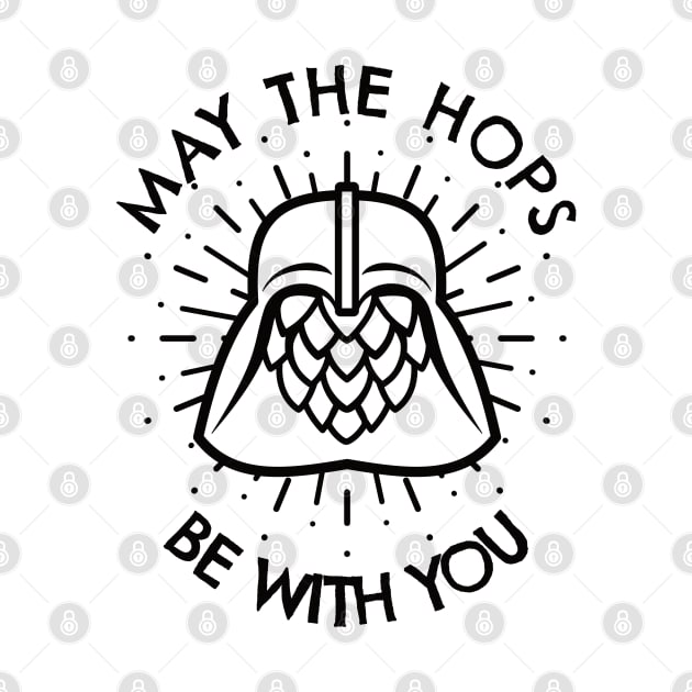 May The Hops Be With You (black outline) by dkdesigns27