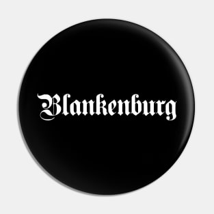 Blankenburg written with gothic font Pin