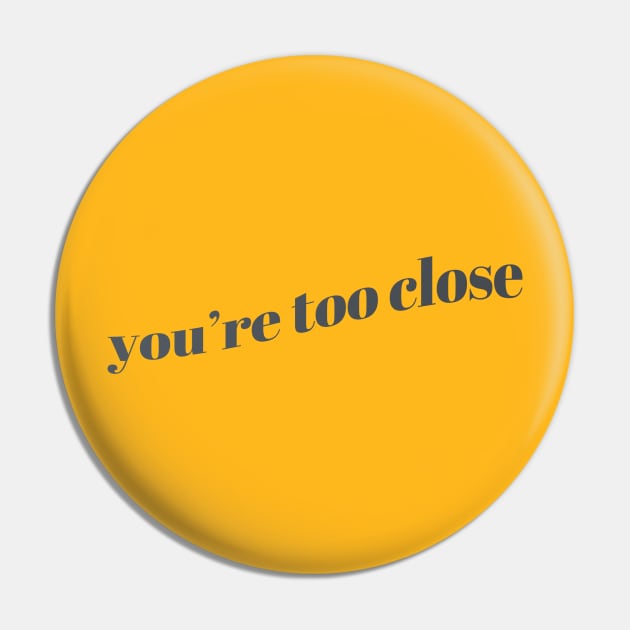 you're too close Pin by kyousaurus