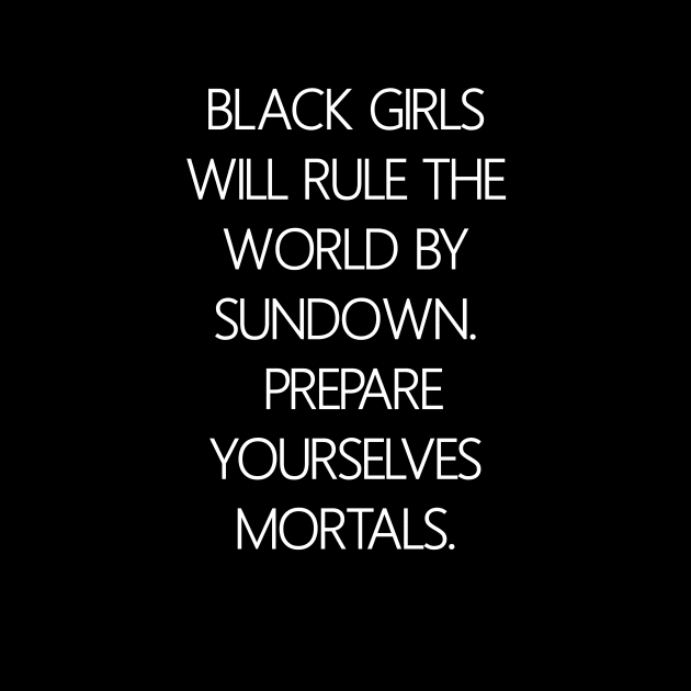 (plain) Black Girls Will by jimhuzzie